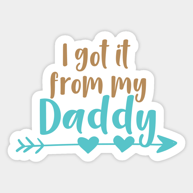 I Got It From My Daddy, Dad, Father, Arrow, Hearts Sticker by Jelena Dunčević